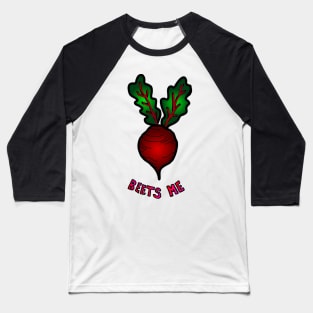 Beets Me Baseball T-Shirt